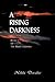A Rising Darkness: Book 1 of the Hand of Justice