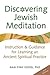 Discovering Jewish Meditation: Instruction & Guidance for Learning an Ancient Spiritual Practice