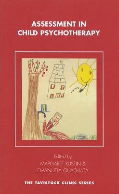Assessment in Child Psychotherapy (Tavistock Clinic Series)