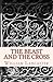 The Beast and the Cross