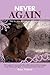 Never Again: Not to Any Wom...