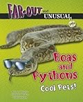 Boas and Pythons: Cool Pets!