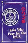 Kids Who Pray for the U.S.A.: Presidential Prayer Team Interactive Journal