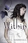 Within by Clare C. Marshall Within by Clare C. Marshall