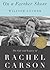 On a Farther Shore: The Life and Legacy of Rachel Carson