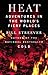 Heat: Adventures in the World's Fiery Places