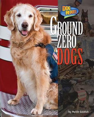 Ground Zero Dogs (Dog Heroes)
