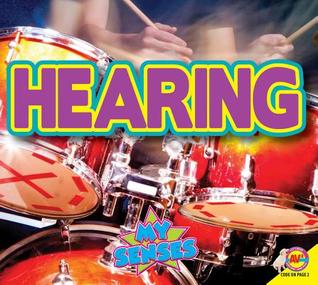 Hearing (My Senses)