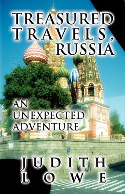 Treasured Travels, Russia: An Unexpected Adventure