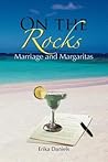 On The Rocks Marriage and Margaritas On The Rocks Marriage and Margaritas