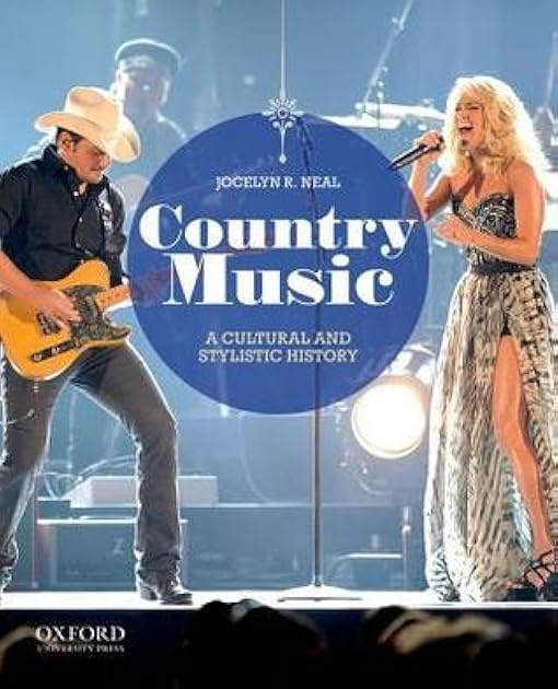 Country Music: A Cultural and Stylistic History