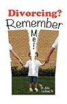 Divorcing? Remember Me!