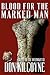 Blood for the Marked Man: A...