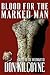 Blood for the Marked Man by Don Kilcoyne