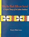 Why the Black Hills are Sacred: A Unified Theory of the Lakota Sundance