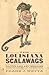 The Louisiana Scalawags: Politics, Race, and Terrorism during the Civil War and Reconstruction
