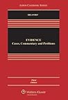 Evidence: Cases, Commentary, and Problems