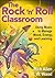 The Rock ′n′ Roll Classroom...