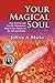 Your Magical Soul: How Scie...