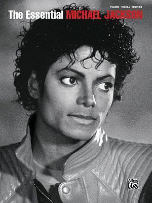 The Essential Michael Jackson: Piano Vocal Guitar Songbook | Pop Rock Sheet Music Collection for Piano Voice and Guitar | 38 Classic Hits for Practice and Performance | Songbook for Students and Fans