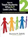 How to Teach Students Who Don't Look Like You: Culturally Responsive Teaching Strategies