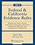 Federal & California Evidence Rules 2012 by David W. Miller