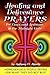 Healing and Deliverance Prayers for Gays and Lesbians @ The Midnight Gate: Prayers to heal, cure and deliver from Homosexuality