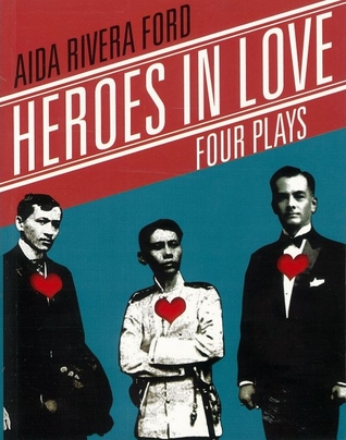 Heroes in Love: Four Plays