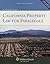 California Property Law for Paralegals [Connected eBook](Aspen College Series)