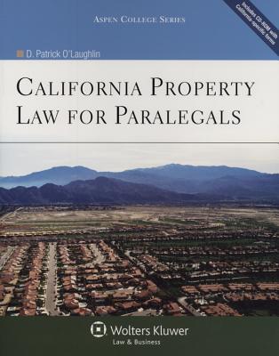 California Property Law for Paralegals [Connected eBook](Aspen College Series)