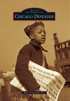 Chicago Defender (Images of America: Illinois)