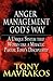 Anger Management God's Way: A Unique System That Works Like a Miracle: Pastor Tony's Discipleship Series