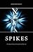 Spikes