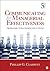 Communicating for Managerial Effectiveness: Problems | Strategies | Solutions