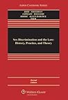 Sex Discrimination and the Law: History, Practice, and Theory