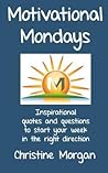 Motivational Mondays: Inspirational quotes and questions to start your week in the right direction
