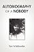 Autobiography of a Nobody