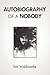 Autobiography of a Nobody