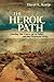 The Heroic Path