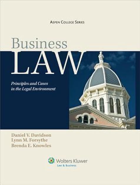 Business Law: Principles and Cases in the Legal Environment (Aspen College Series)