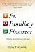 Fe, familia y finanzas: Cim...