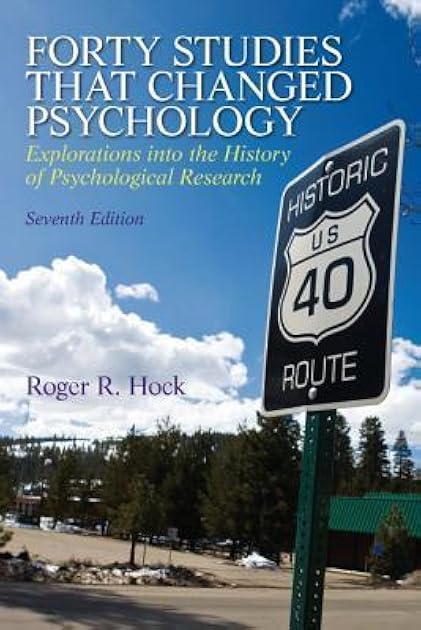 Forty Studies that Changed Psychology (7th Edition)