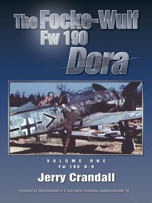The Focke-Wulf Fw 190 Dora: Volume One