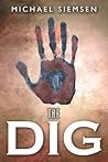 The Dig by Michael Siemsen