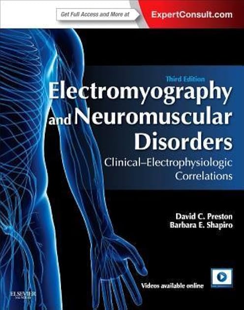 Electromyography and Neuromuscular Disorders: Clinical-Electrophysiologic Correlations (Expert Consult - Online and Print)