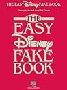 The Easy Disney Fake Book The Easy Disney Fake Book