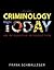 Criminology Today: An Integrative Introduction [with MyCJLab & eText Access Card]