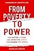 From Poverty to Power: How ...