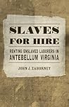 Slaves for Hire: ...