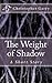 The Weight of Shadow: A Sho...